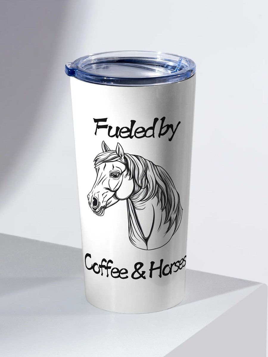Fueled by Coffee & Horses 20oz Stainless Steel Tumbler product image (2)