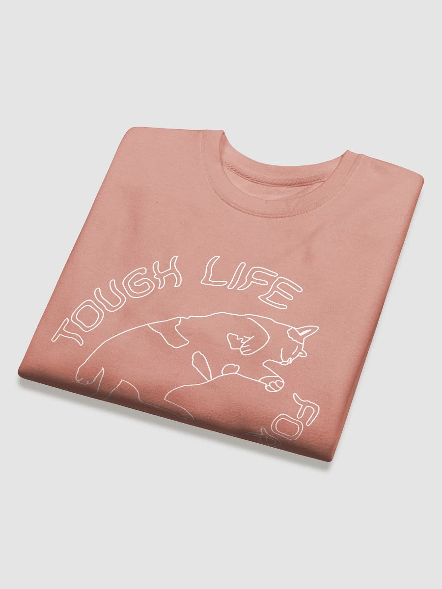 Tough Life For A Cat - Sweatshirt product image (3)