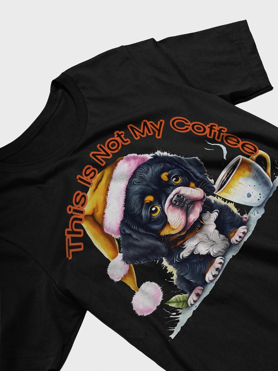 Sad Puppy - Not My Coffee Santa Paws T-Shirt product image (3)