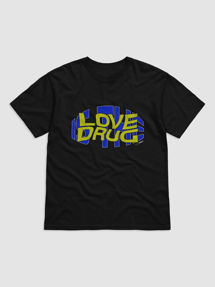 Love is the Drug T-Shirt product image (1)
