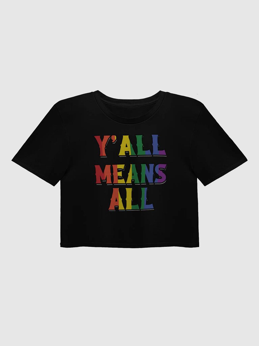 Y'all means All - Crop Top Pride Top product image (1)