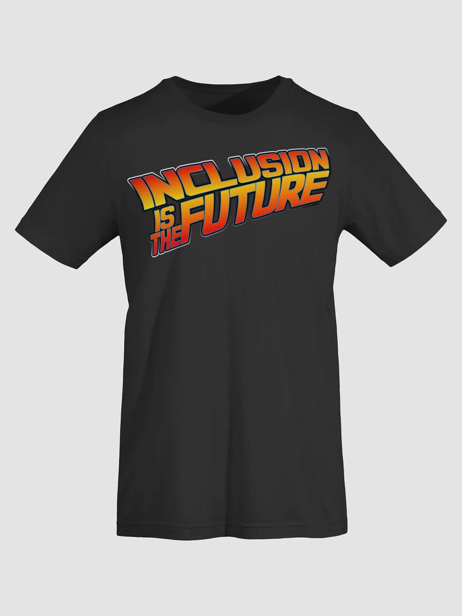 Inclusion is the Future - Adult Unisex T-Shirt product image (25)