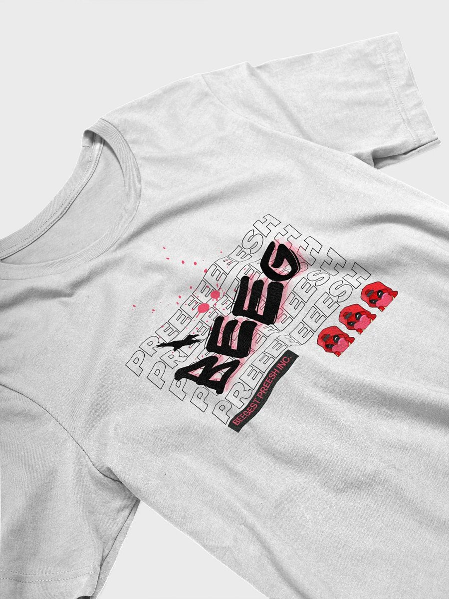 Beeg Preeeeeeesh T-Shirt product image (3)