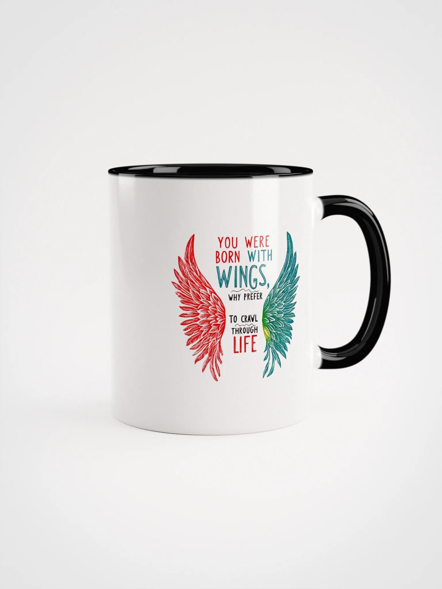 You were born with wings, why prefer to crawl through life - Ceramic Mug with Color Inside product image (1)