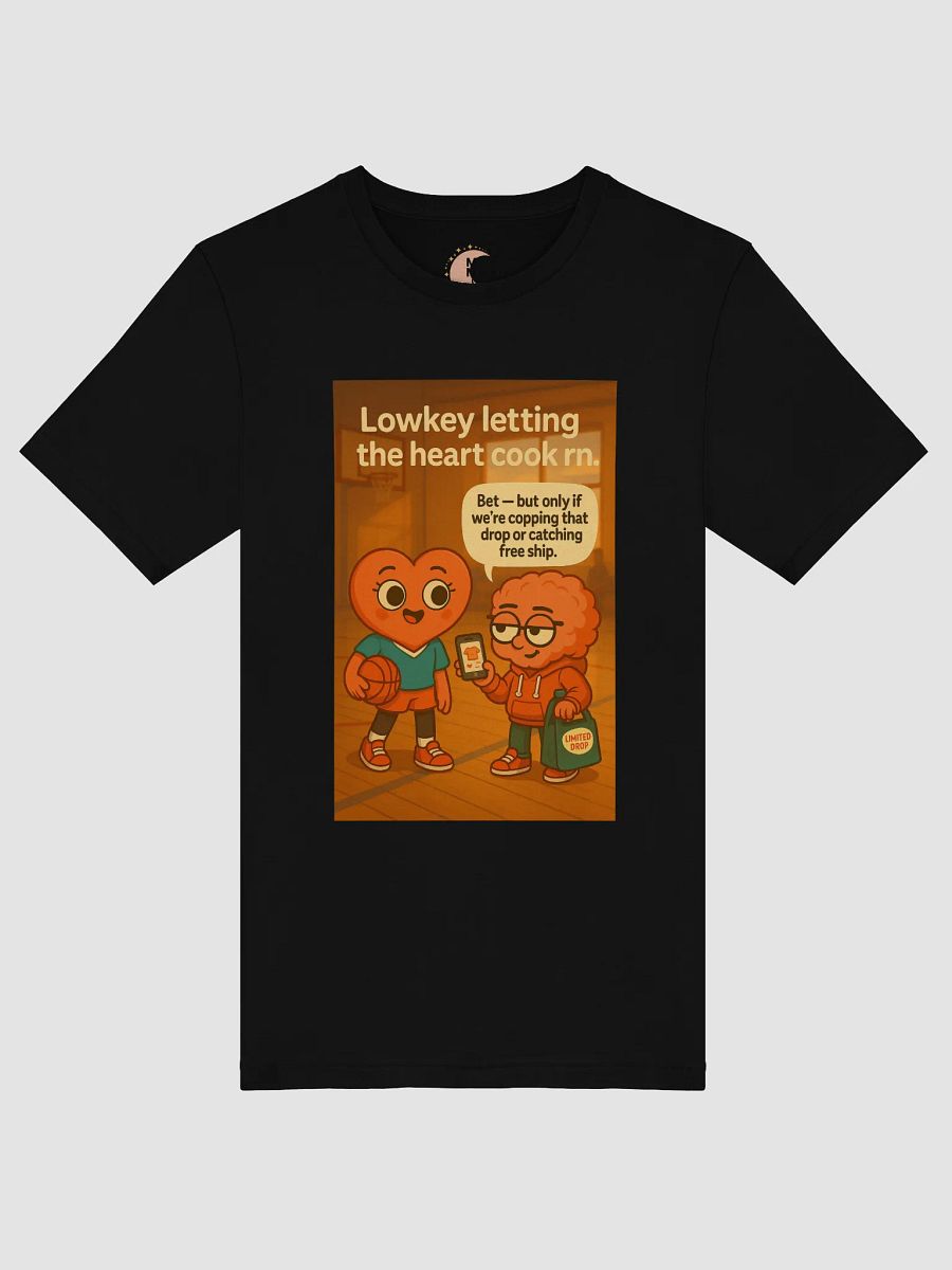 Let Your Heart Lead the Way - Gen Z Slang T-Shirt | Motivational Quote Tee | Heart vs Brain Funny Gen Z Apparel product image (5)