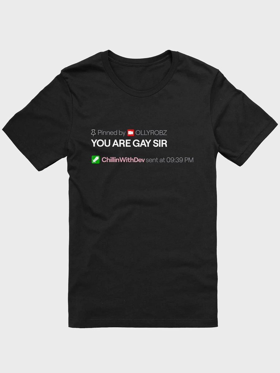"YOU ARE GAY SIR" Supersoft T-Shirt product image (1)