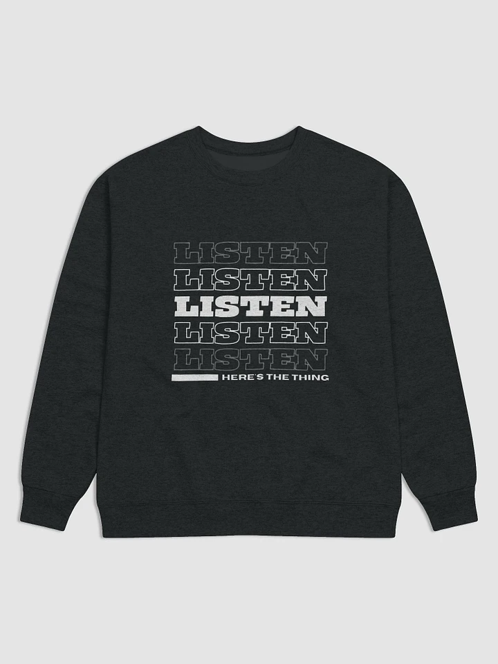 Listen (Sweatshirt) product image (1)