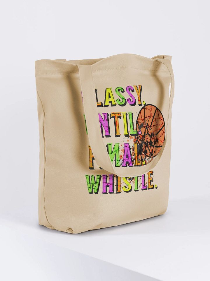 Classy Until Final Whistle Basketball Eco Tote product image (4)