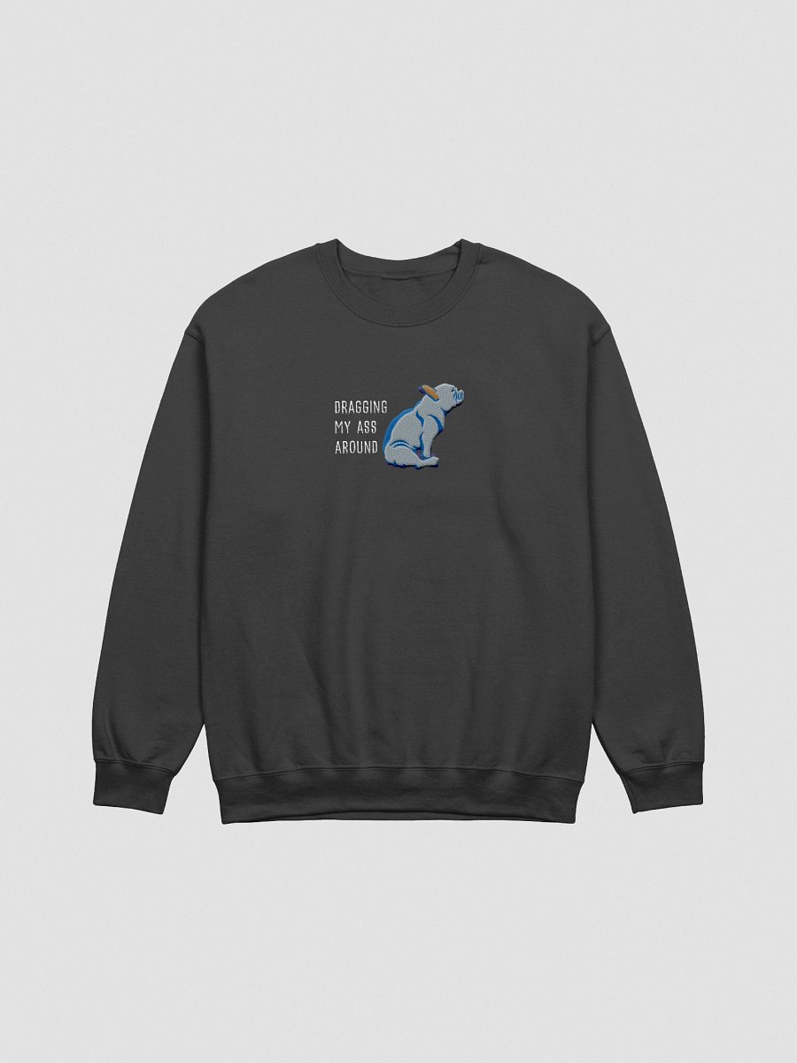 Dragging My Ass Around Sweatshirt (Embroidered) of a French Bulldog(Blue) product image (1)
