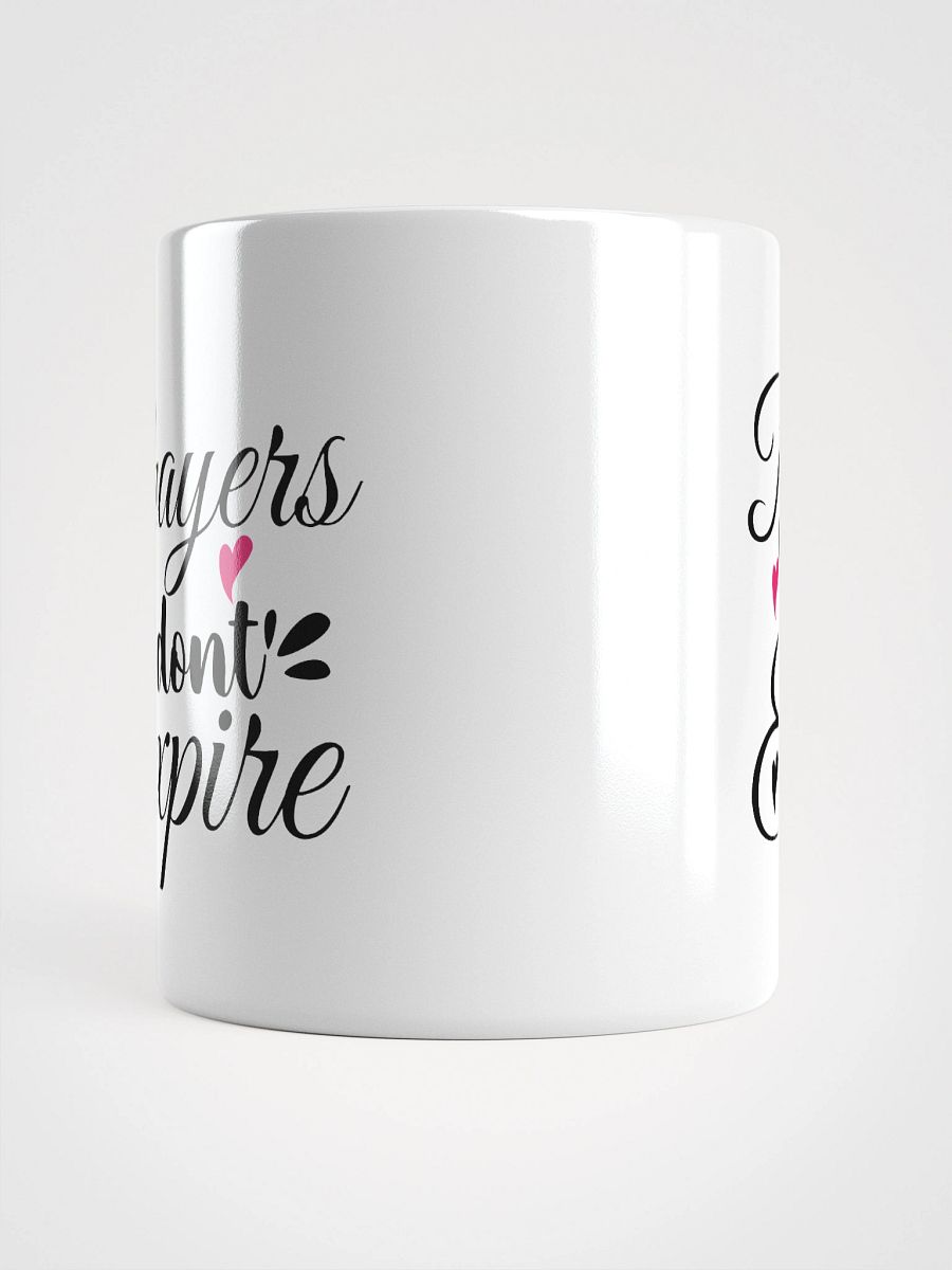 Prayers Don`t Expire White Ceramic Mug product image (6)