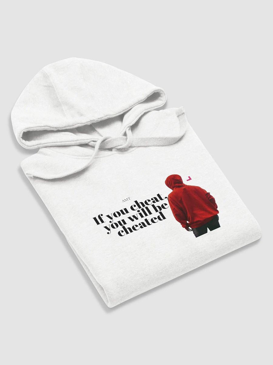 If you cheat, you will be cheated hoodies product image (5)