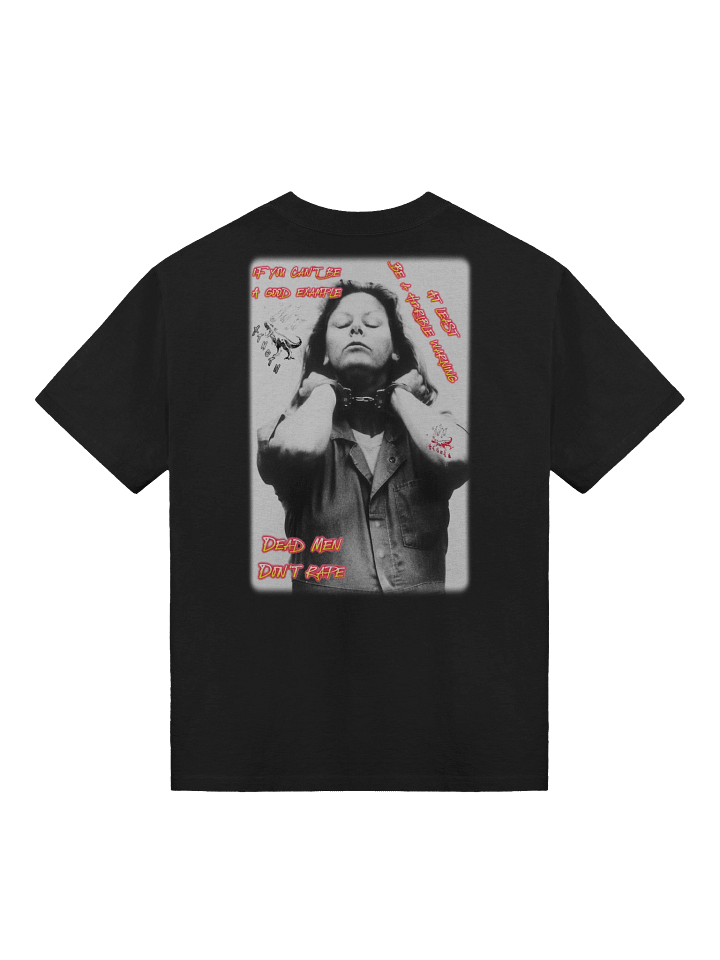 aileen wuornos quote tee shirt product image (1)