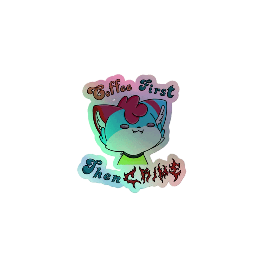 Coffee First, Then Crime! HolloGraphic Sticker! product image (1)