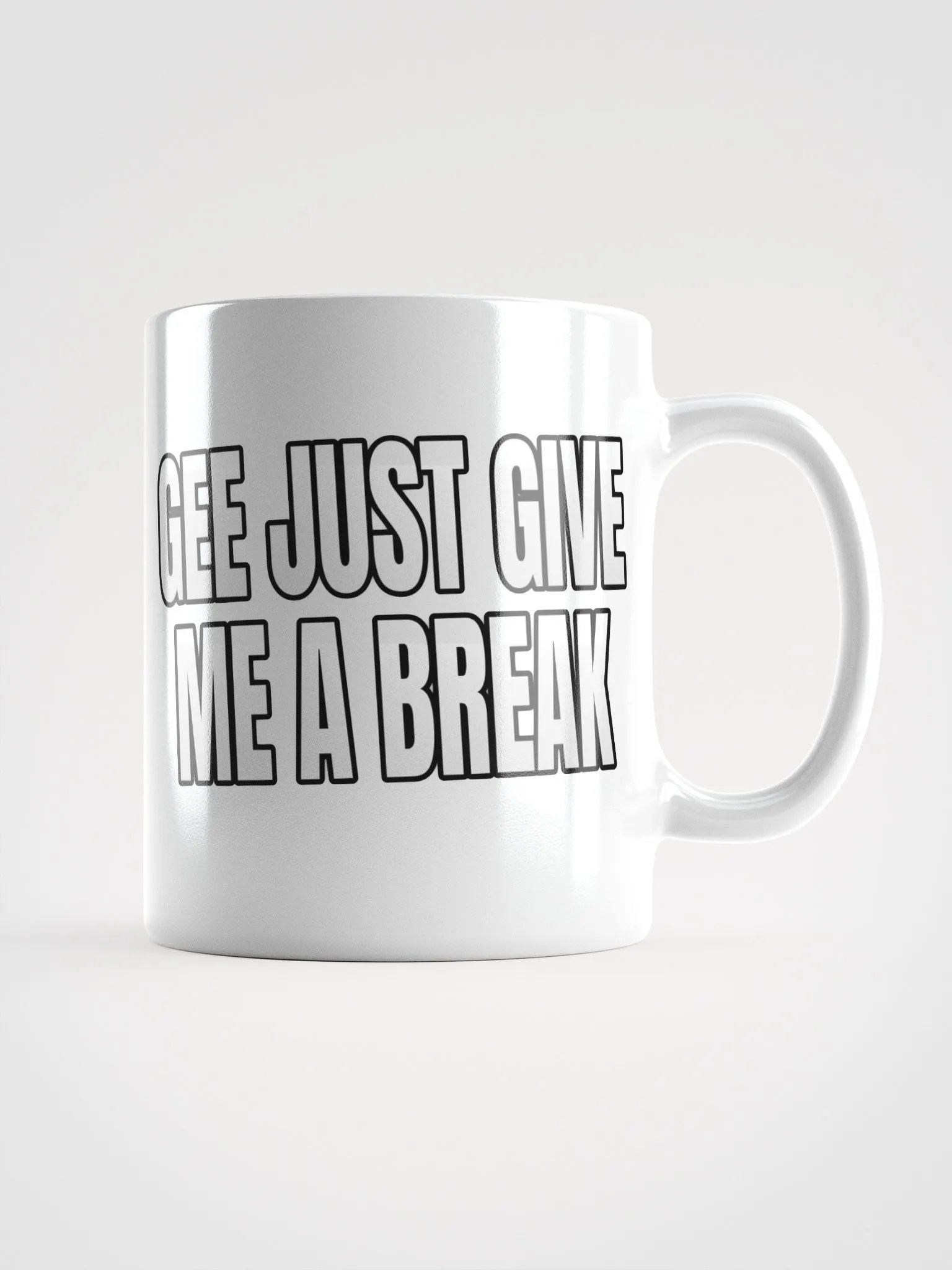 Gee just give me a break Mug product image (2)