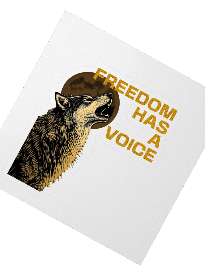 Freedom Has A Voice Howling Wolf Sticker product image (2)