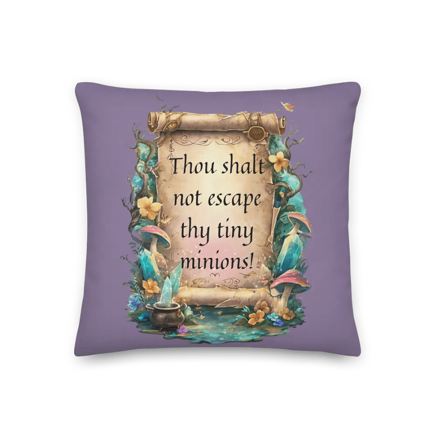 Funny Mom Pillow – “Thou Shalt Not Escape Thy Tiny Minions!” product image (1)