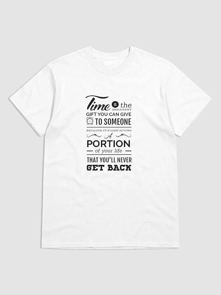 most valuable thing Tshirt product image (1)