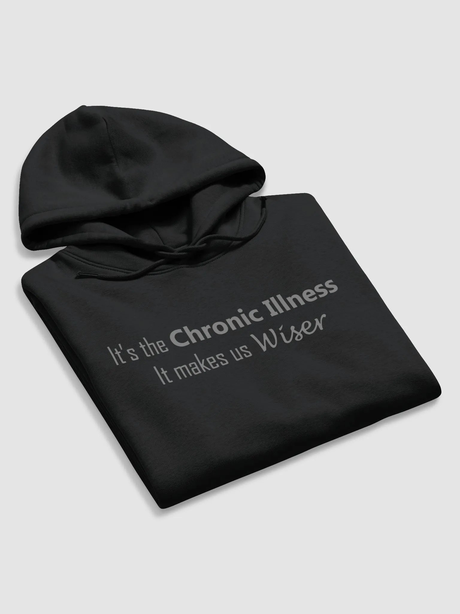 It's the Chronic Illness Hoodie product image (29)