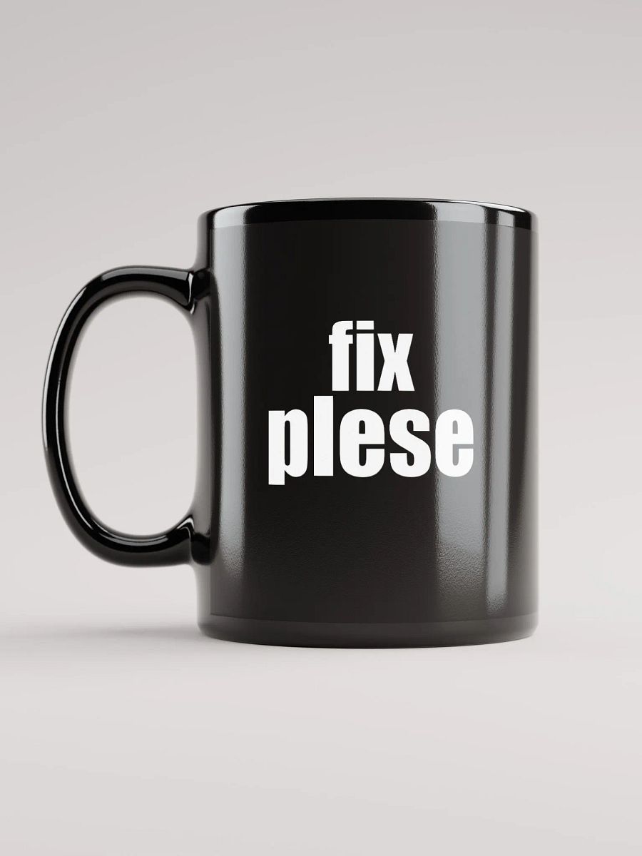 "fix plese" mug product image (1)