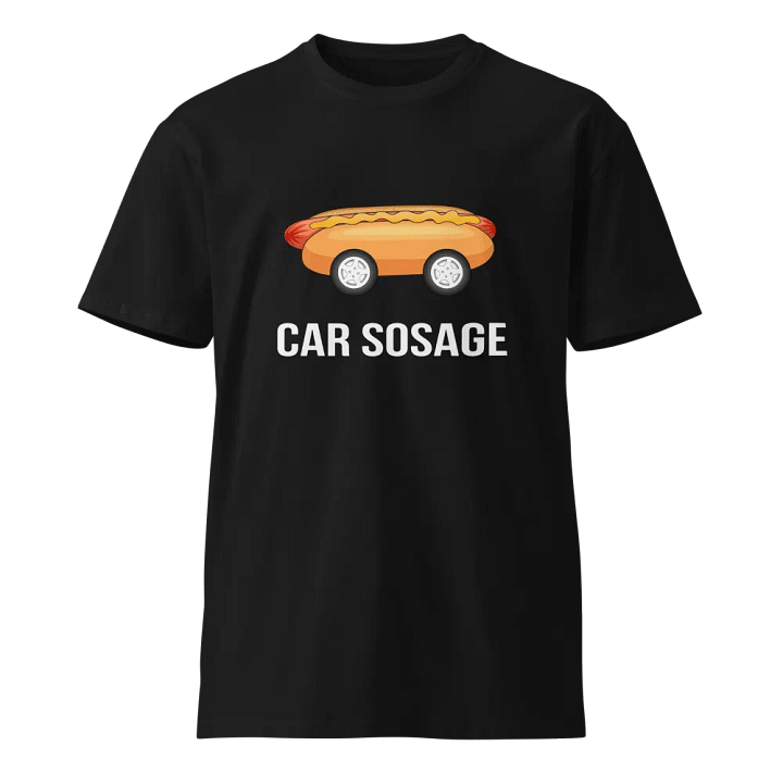 Car Sosage T-shirt 2317 Unisex Premium T-shirt product image (1)