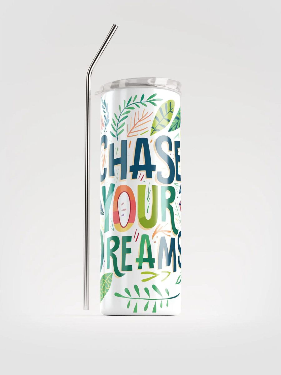Chase your Dreams Stainless Steel Tumbler product image (5)