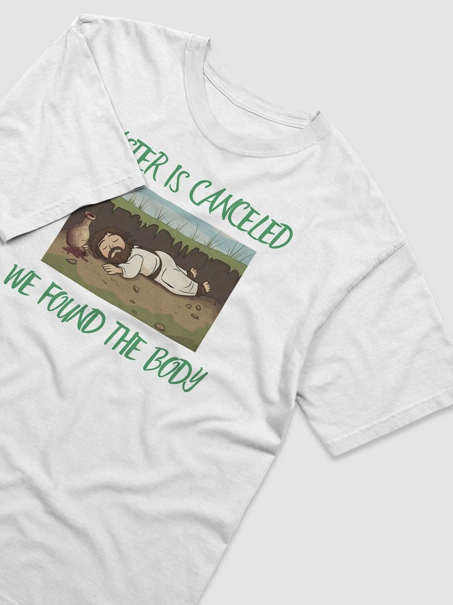 Easter is Canceled we found the Body T-Shirt product image (11)