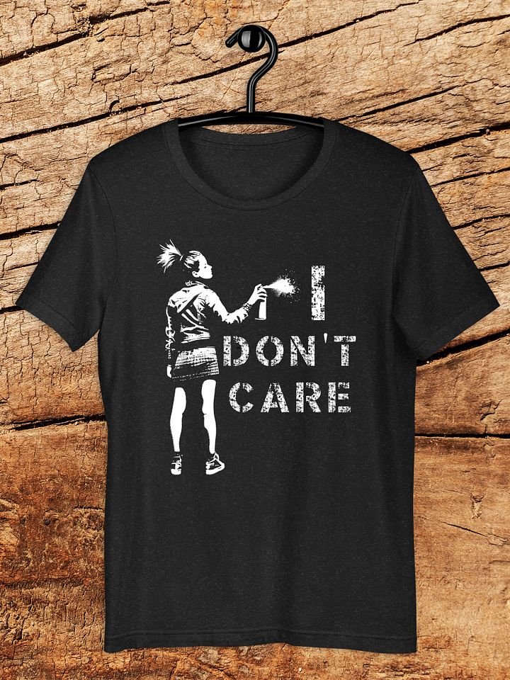 "I Don't Care" Rebellious Street Art Graphic Unisex T-Shirt product image (1)