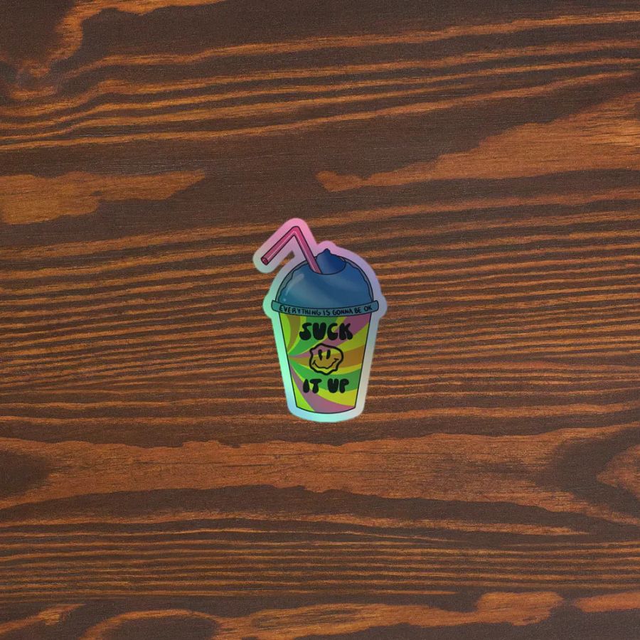 Suck It Up | Holographic Sticker product image (3)