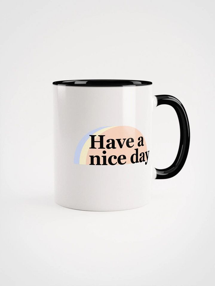 Have a nice day mug product image (2)