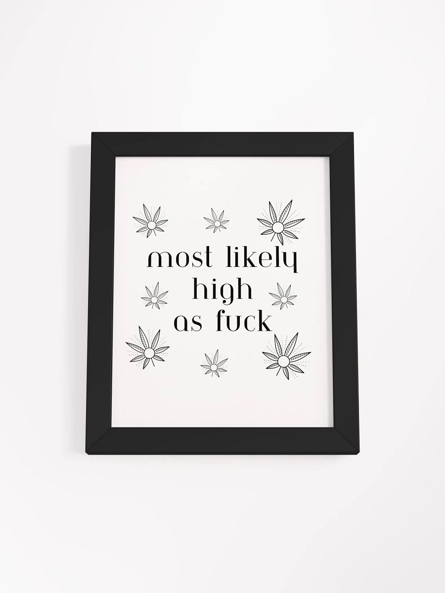 Most Likely High AF Eco-Friendly Wood Framed Poster product image (1)
