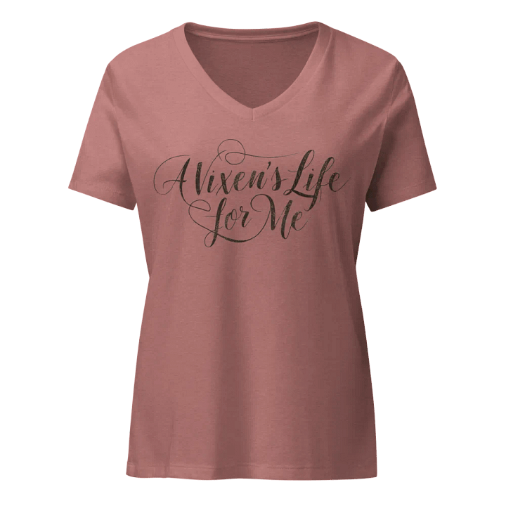 A Vixen's Life For Me Vee Neck T-Shirt product image (2)
