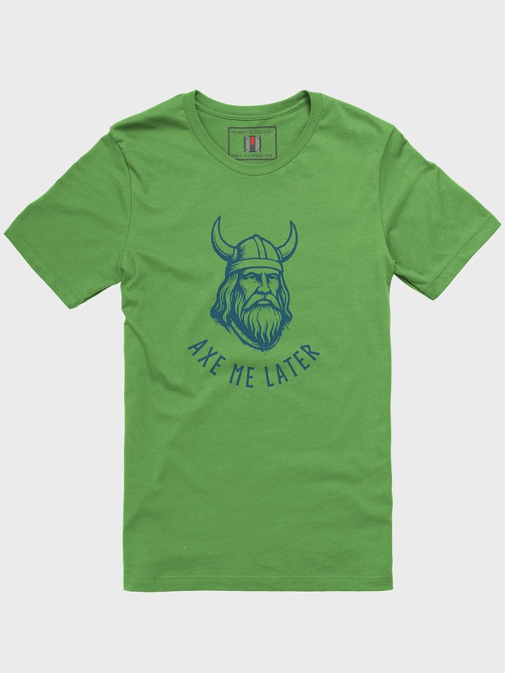 Monochrome Fury – Viking War Chief Tee Description: "Axe Me Later" product image (1)