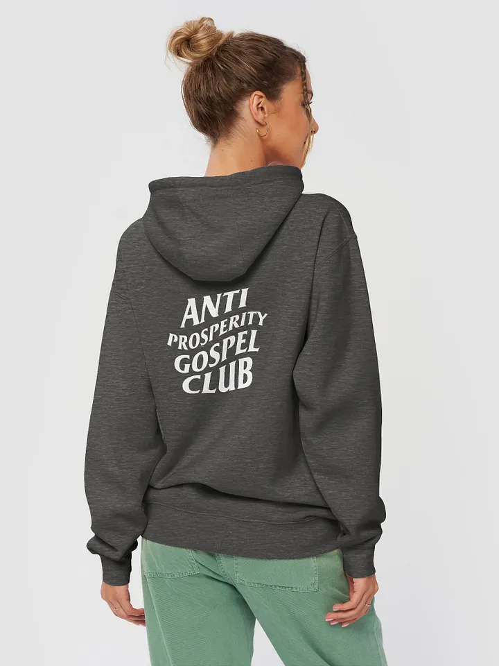 Anti-Prosperity Gospel Club Hoodie product image (1)