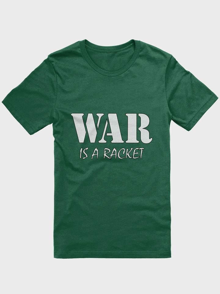 War Is A Racket - Bella+Canvas Supersoft T-Shirt product image (1)