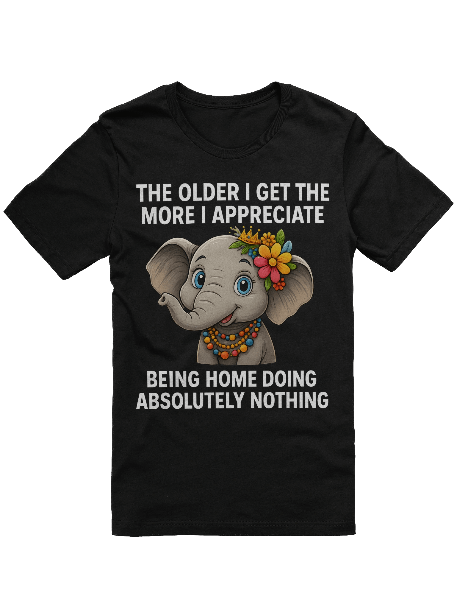 The Older I Get Funny Elephant T-Shirt product image (2)