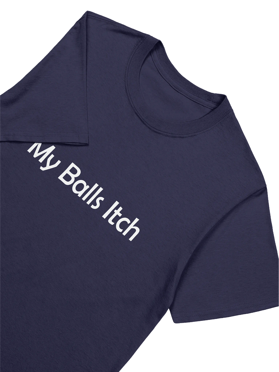 My Balls Itch Unisex T Shirt product image (3)
