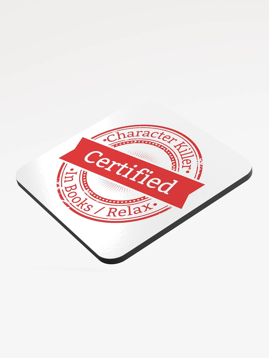Certified Character Killer Cork Coaster product image (3)