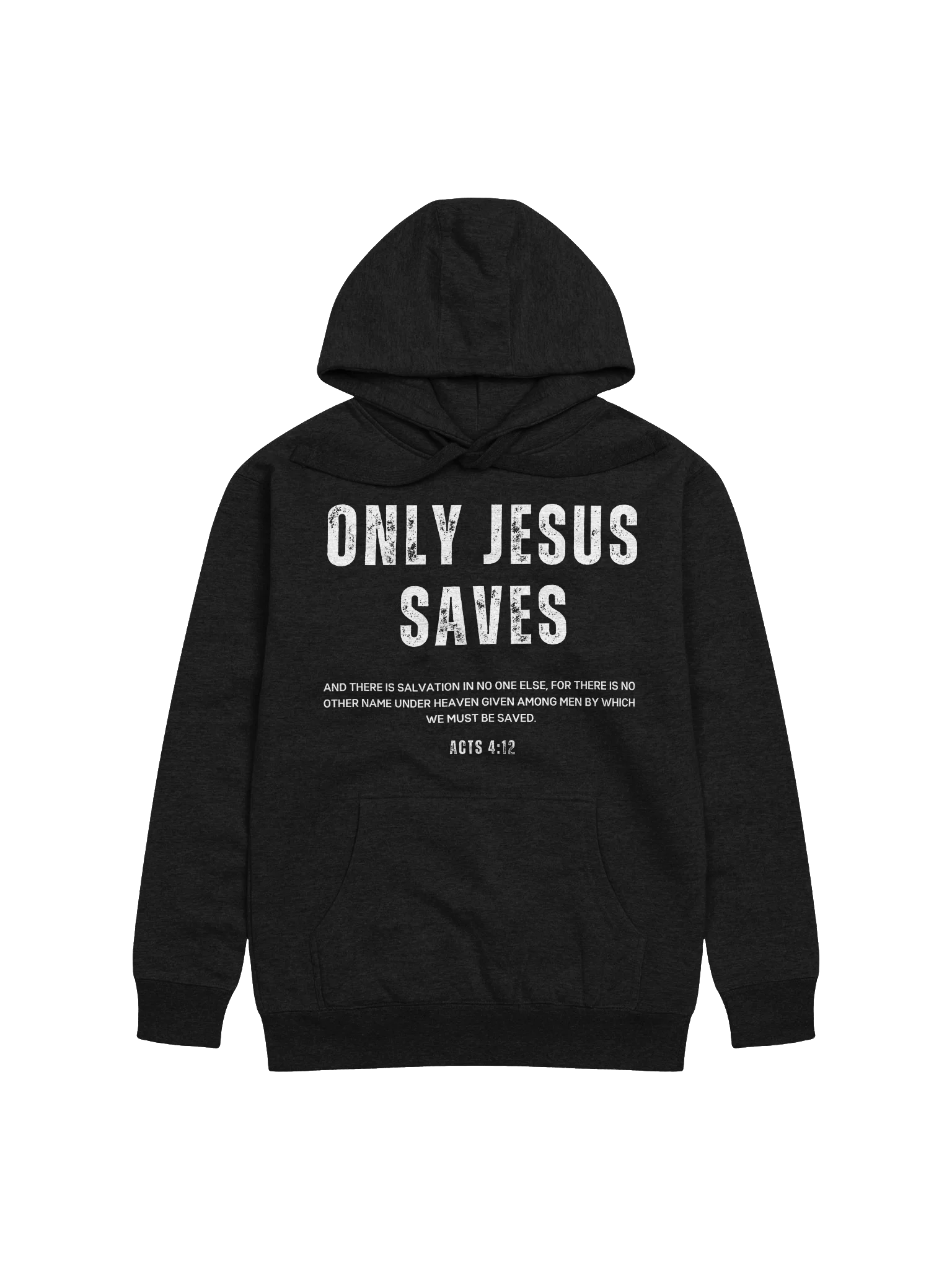 Only Jesus Saves – Acts 4:12 Hoodie product image (1)