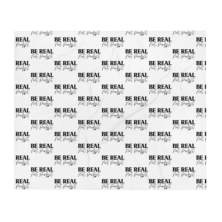 Be Real Not Perfect Blanket product image (1)
