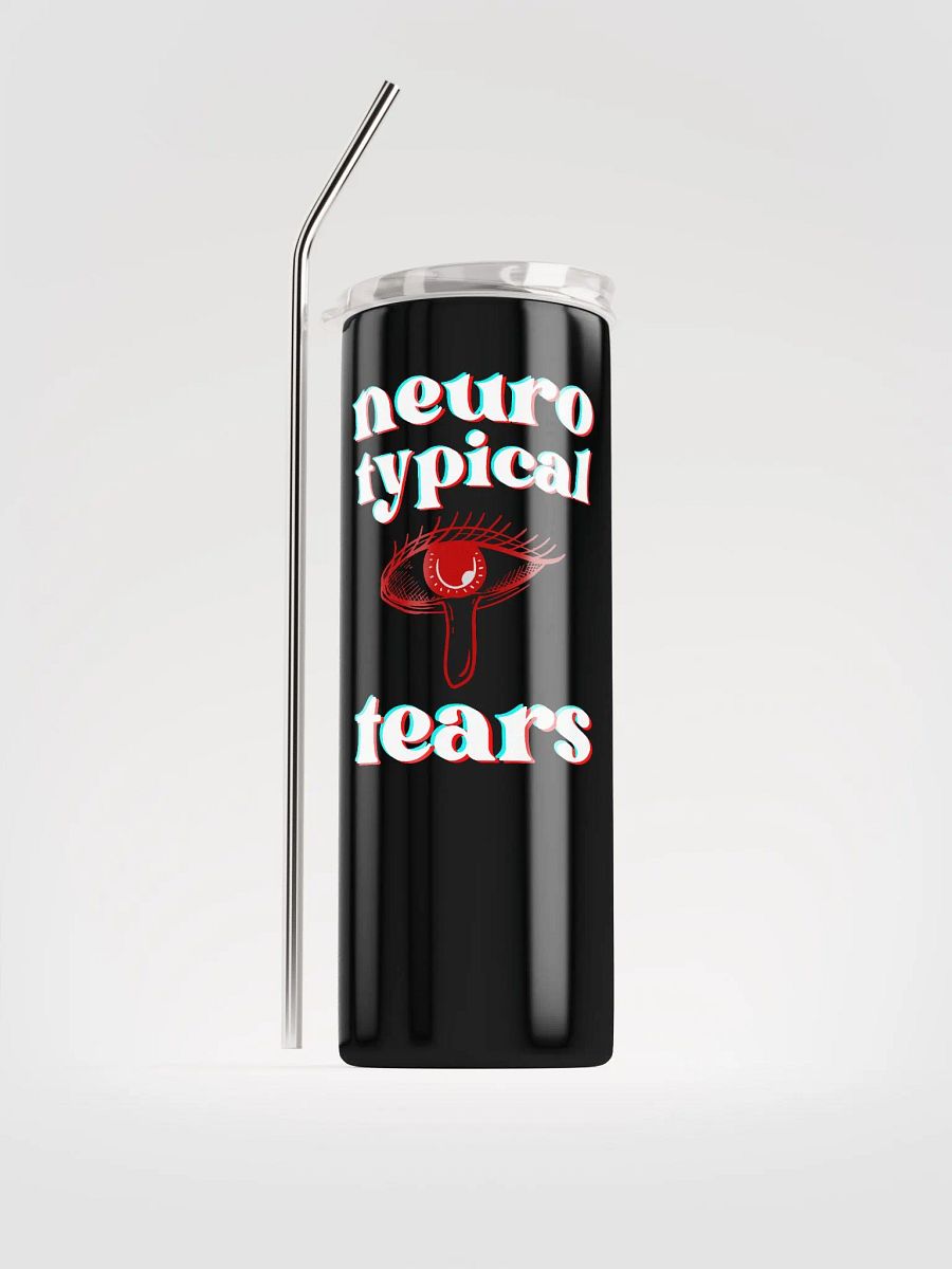 NEUROTYPICAL TEARS stainless steel tumbler product image (1)