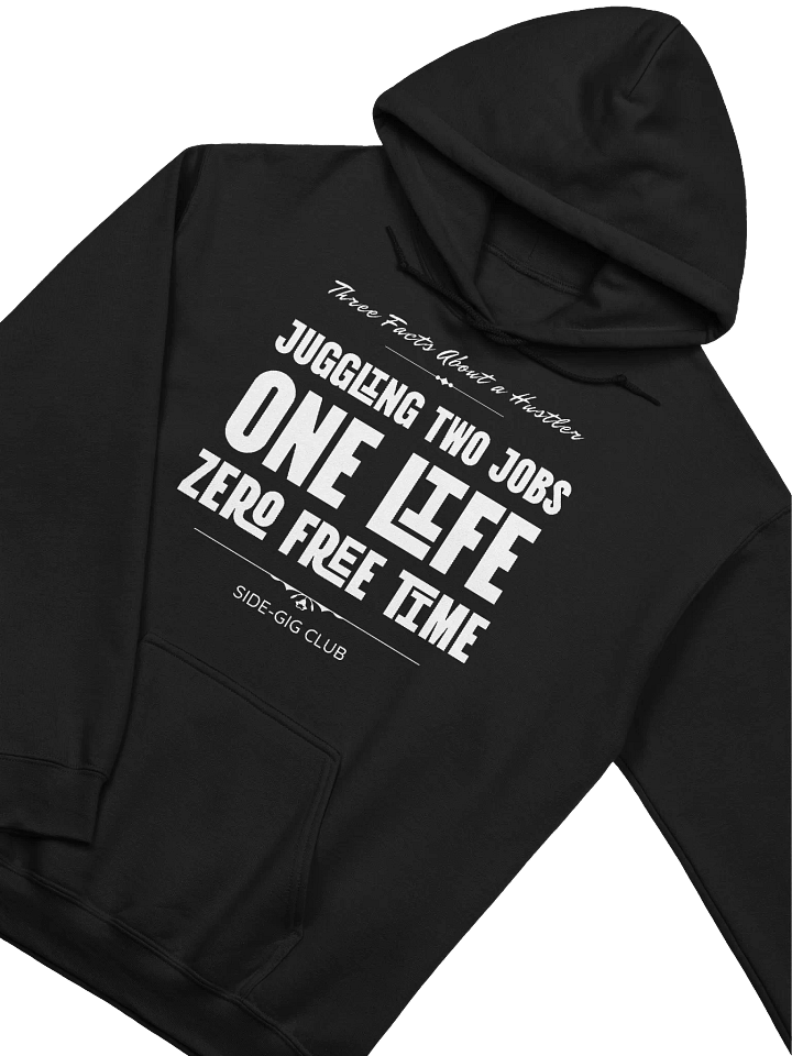 Three Facts About a Hustler – Side-Gig Club Collection Hoodie product image (2)