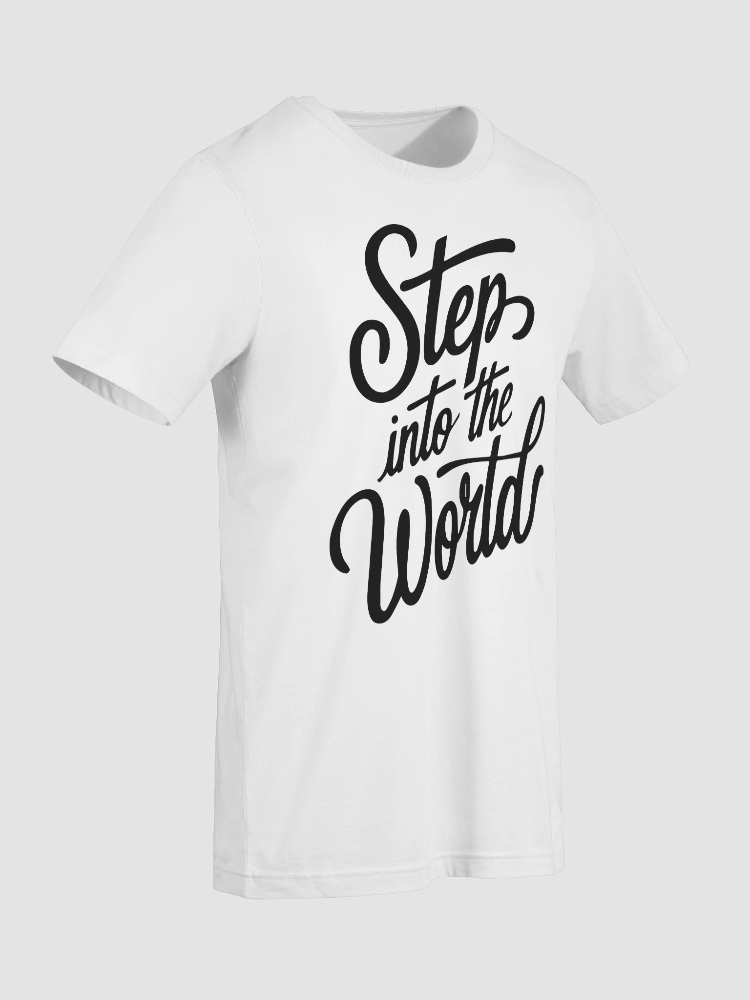 Motivational Step into the World Handwritten Typography T-Shirt product image (5)