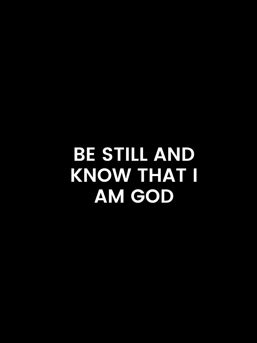 Be Still & Know That I Am God. product image (4)