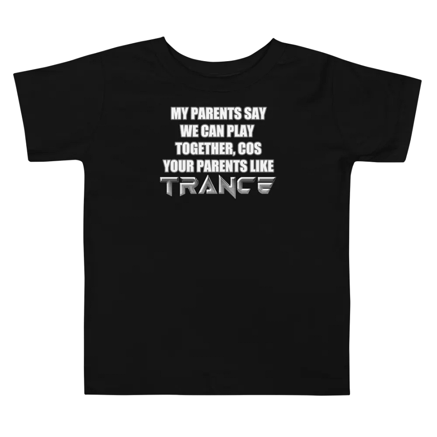 My Parents Say Toddlers Tee product image (5)