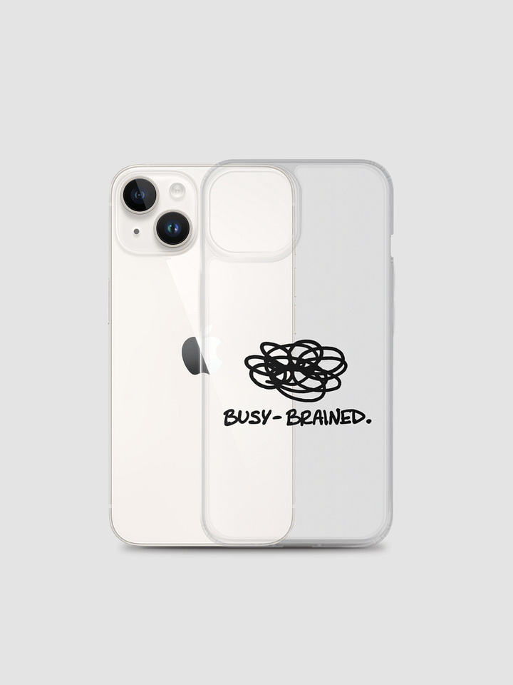 BUSY-BRAINED Clear Case for iPhone® product image (2)