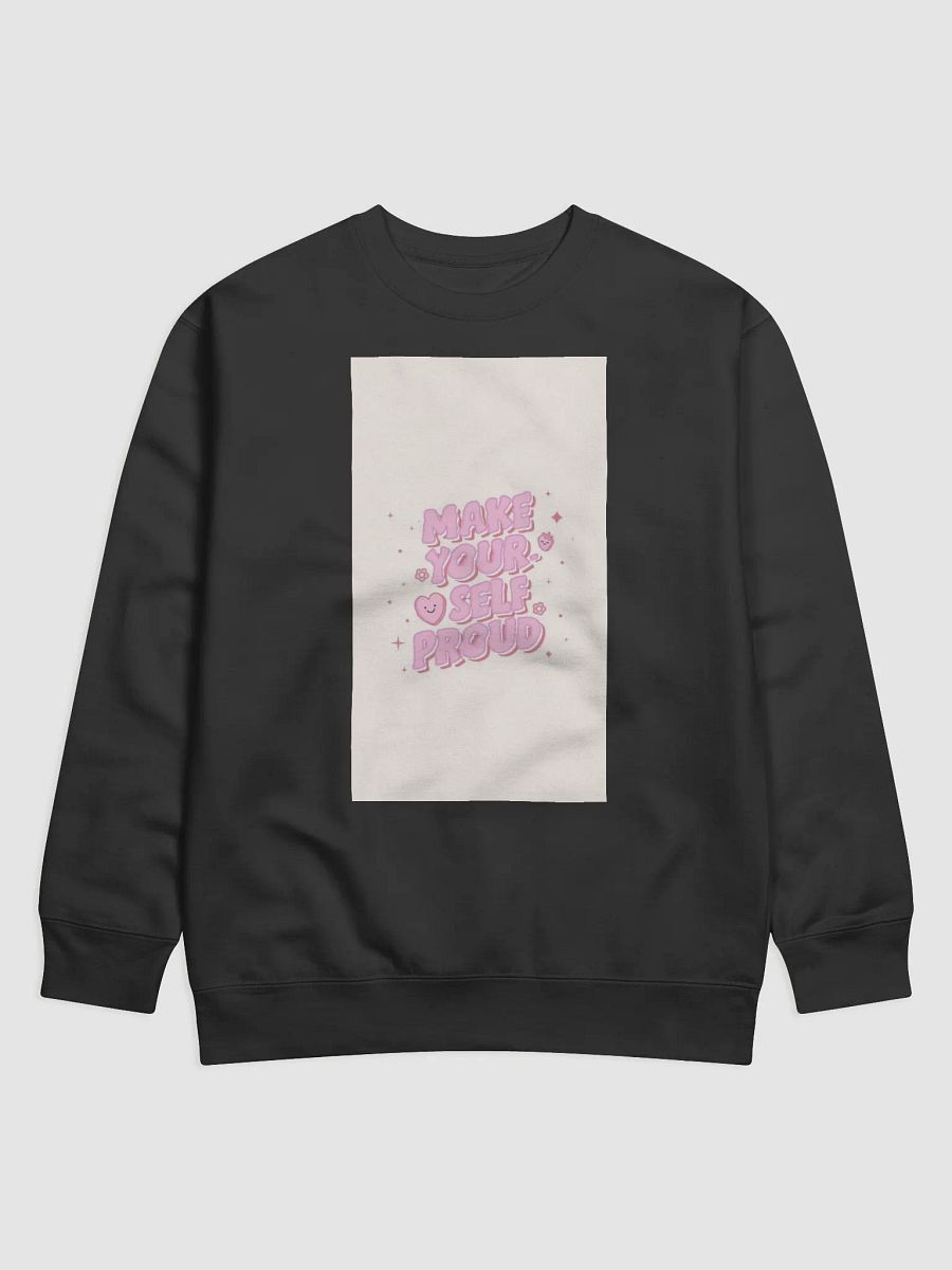 Make Yourself Proud Heavy Weight Crew neck product image (1)