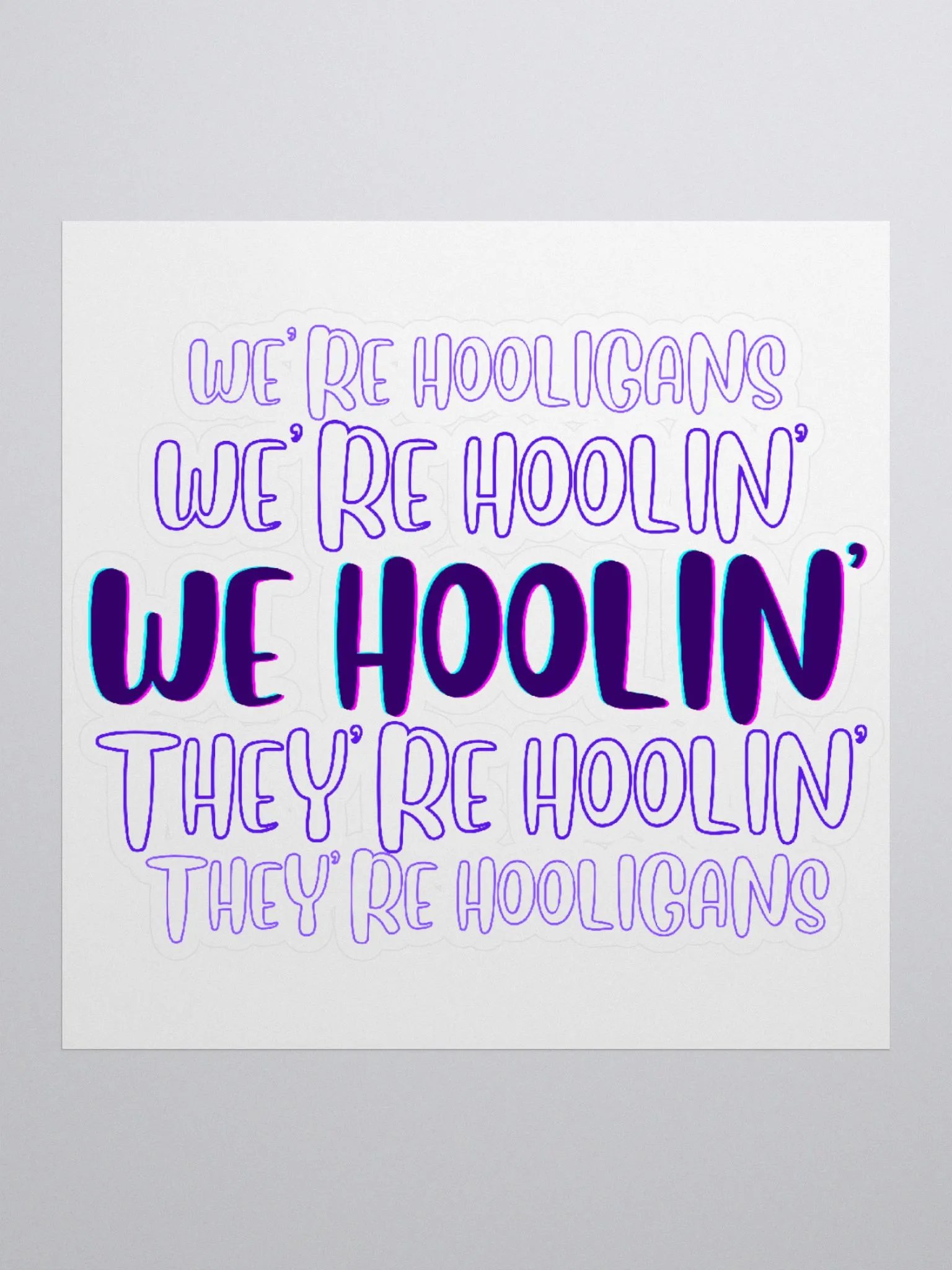 All Hoolin' Kiss Cut Sticker product image (1)