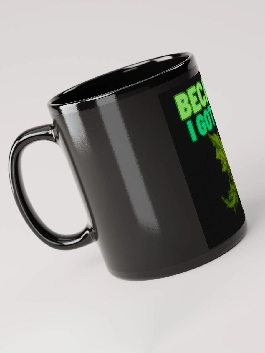 because i got high coffee cup product image (3)