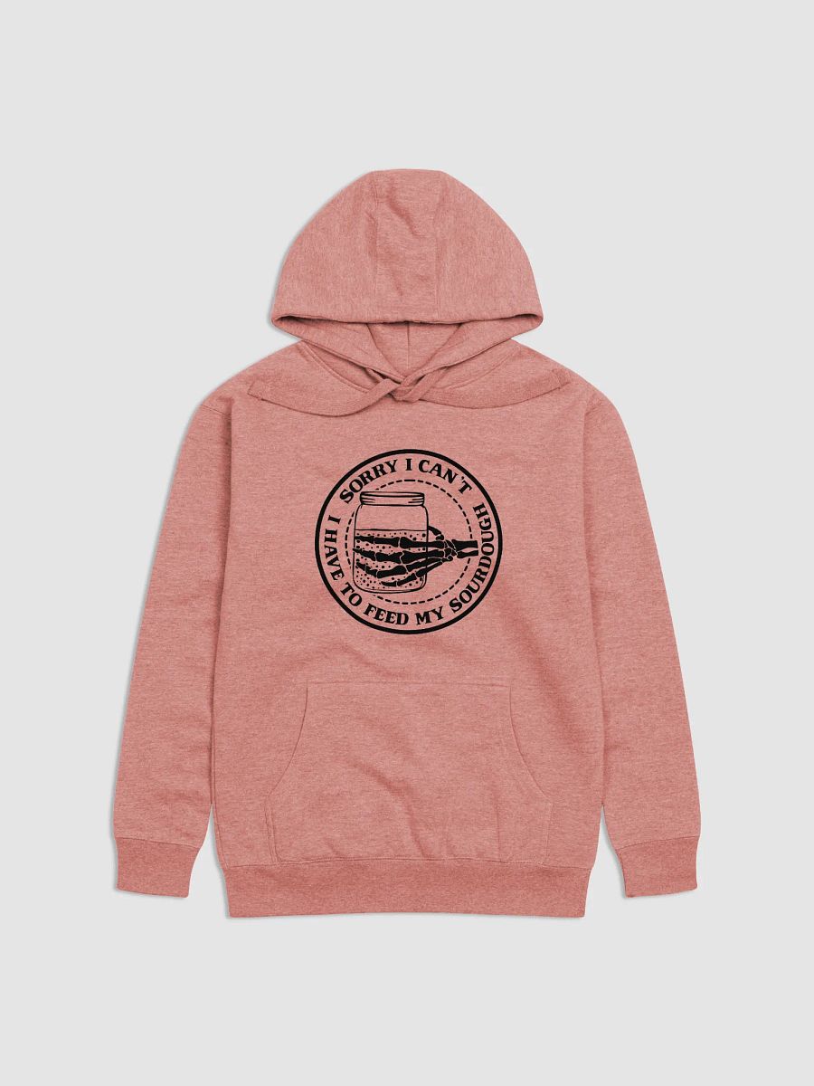 Sorry I Can't, I Have to Feed My Sourdough Skeleton Hand Hoodie product image (1)