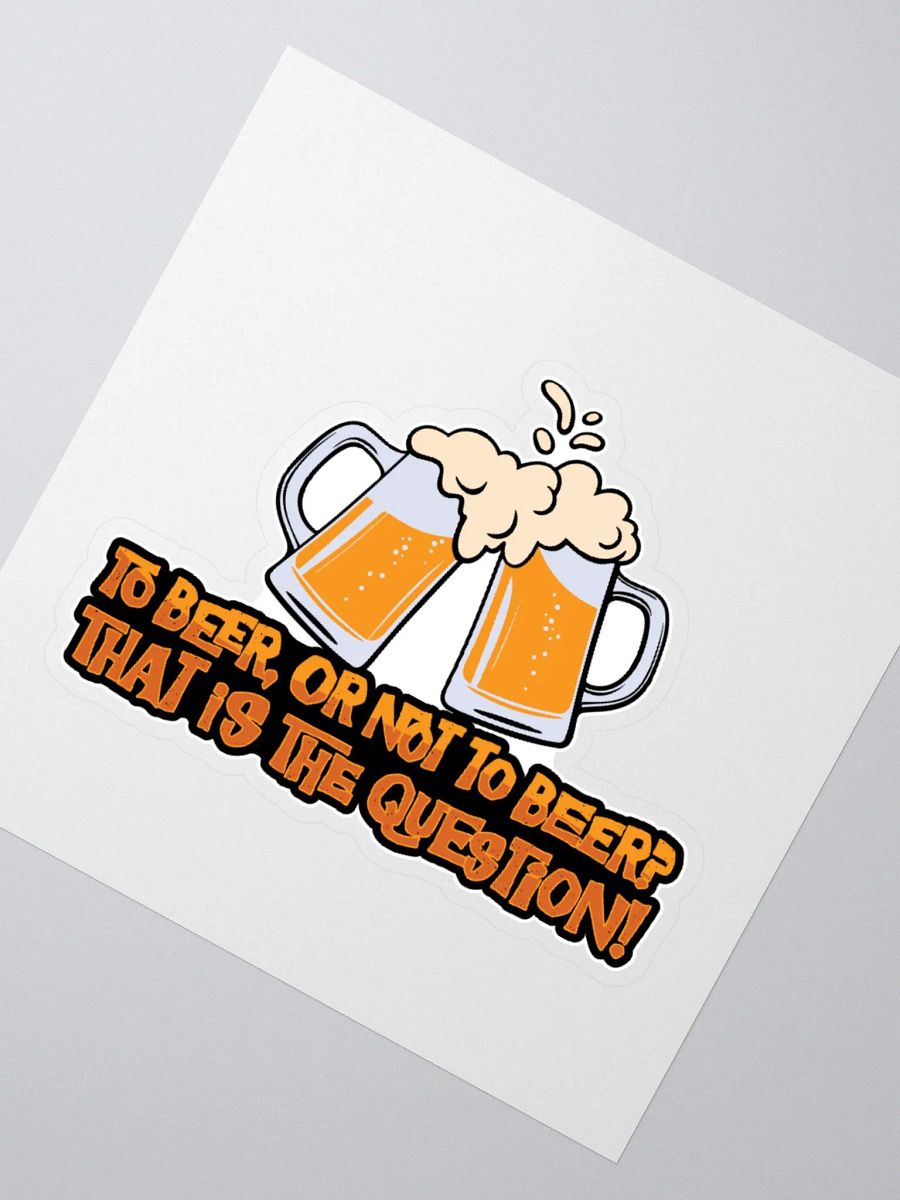 Add Some Beer Humor to Your Gear with This Sticker product image (5)